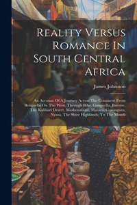 Reality Versus Romance In South Central Africa