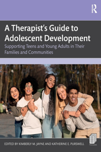A Therapist’s Guide to Adolescent Development