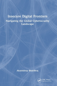 Insecure Digital Frontiers