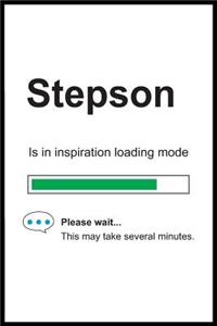 Stepson is in Inspiration Loading Mode