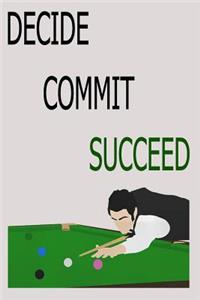 DECIDE COMMIT SUCCEED Notebook