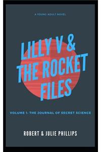 Lilly V and the Rocket Files