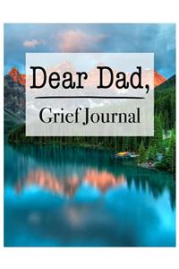 Dear Dad, Grief Journal