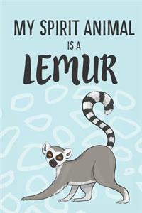 My Spirit Animal Is A Lemur