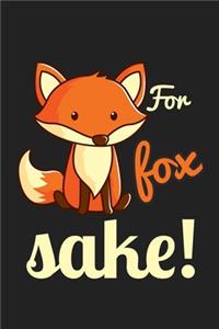 For Fox Sake!