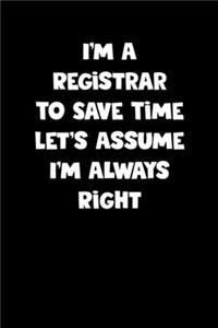 Registrar Notebook - Registrar Diary - Registrar Journal - Funny Gift for Registrar