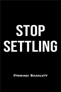 Stop Settling Standard Booklets