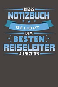 Dieses Notizbuch Gehört Dem Besten Reiseleiter Aller Zeiten: Praktischer Wochenkalender für ein ganzes Jahr - ohne festes Datum