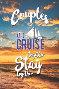 Couples That Cruise Together Stay Together