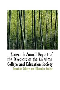 Sixteenth Annual Report of the Directors of the American College and Education Society
