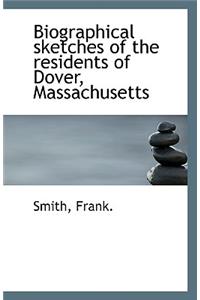 Biographical Sketches of the Residents of Dover, Massachusetts