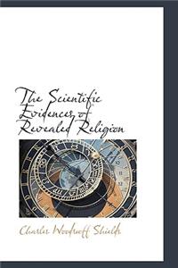 The Scientific Evidences of Revealed Religion