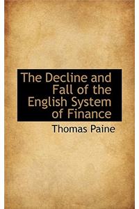 The Decline and Fall of the English System of Finance