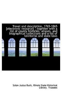 Travel and Description, 1765-1865 [Electronic Resource]