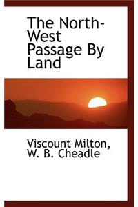 The North-West Passage by Land