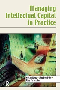 Managing Intellectual Capital in Practice