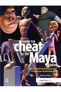 How to Cheat in Maya 2014