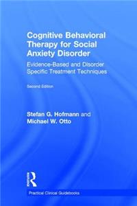 Cognitive Behavioral Therapy for Social Anxiety Disorder