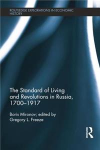 The Standard of Living and Revolutions in Imperial Russia, 1700-1917