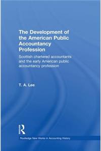 Development of the American Public Accounting Profession