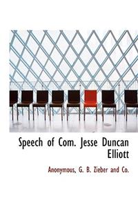 Speech of Com. Jesse Duncan Elliott