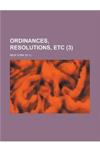 Ordinances, Resolutions, Etc (3)