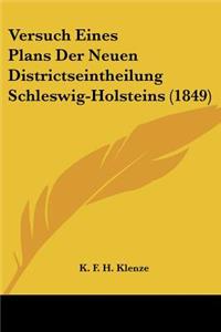 Versuch Eines Plans Der Neuen Districtseintheilung Schleswig-Holsteins (1849)