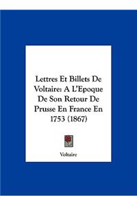 Lettres Et Billets de Voltaire