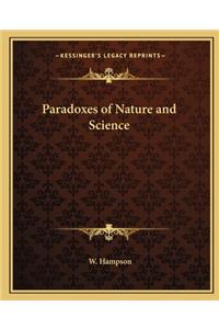 Paradoxes of Nature and Science