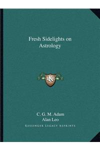 Fresh Sidelights on Astrology