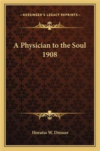 Physician to the Soul 1908