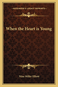 When the Heart Is Young