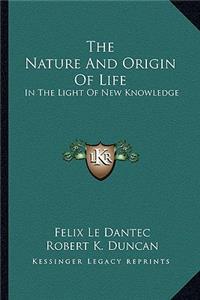 Nature and Origin of Life