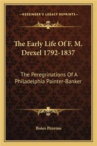 Early Life of F. M. Drexel 1792-1837