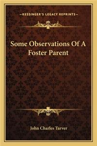 Some Observations Of A Foster Parent