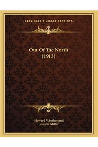 Out Of The North (1913)