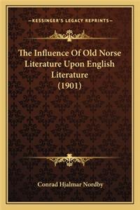 Influence of Old Norse Literature Upon English Literature (1901)