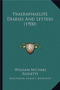 Praeraphaelite Diaries And Letters (1900)