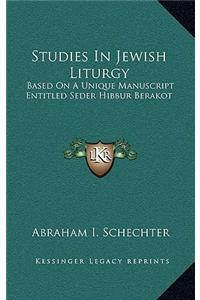 Studies in Jewish Liturgy