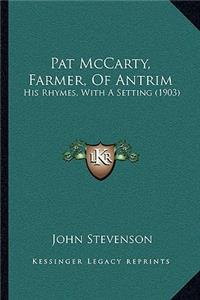 Pat McCarty, Farmer, Of Antrim