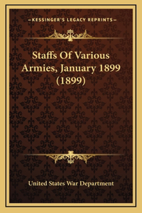 Staffs Of Various Armies, January 1899 (1899)