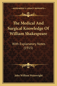 Medical And Surgical Knowledge Of William Shakespeare