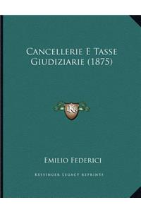 Cancellerie E Tasse Giudiziarie (1875)