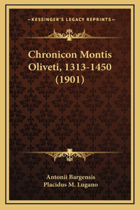 Chronicon Montis Oliveti, 1313-1450 (1901)
