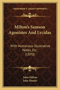 Milton's Samson Agonistes And Lycidas