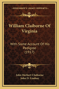 William Claiborne Of Virginia