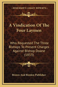 A Vindication Of The Four Laymen