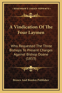 A Vindication Of The Four Laymen