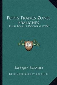 Ports Francs Zones Franches