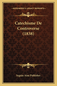 Catechisme De Controverse (1838)